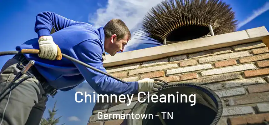 Chimney Cleaning Germantown - TN